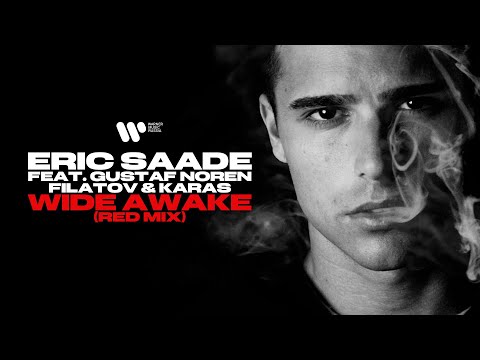 Eric Saade feat. Gustaf Noren, @FILATOV & KARAS - Wide Awake (Red Mix) | Official Video