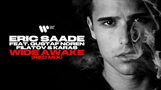 Eric Saade feat. Gustaf Noren, @filatovkaras — Wide Awake (Red Mix) | Official Video