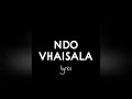 Prifix Ndo Vhaisala Feat Ramzeey OFFICIAL LYRICS