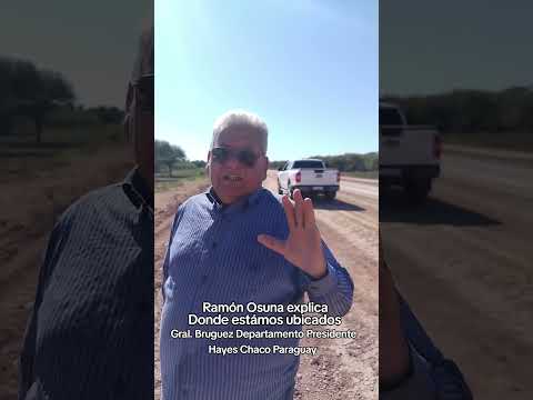 Ramón Osuna en Gral. Bruguez. Departamento Presidente Hayes Chaco Paraguay.