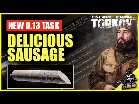 THE DELICIOUS SAUSAGE Task Guide Walkthrough 0.13 Streets of Tarkov