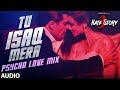Tu Isaq Mera Psycho Love Mix Full AUDIO Song Hate Story 3 Meet Bros Feat Url Neha Kakkar