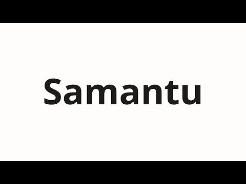 How to pronounce Samantu | Саманту (Samantha in Russian)