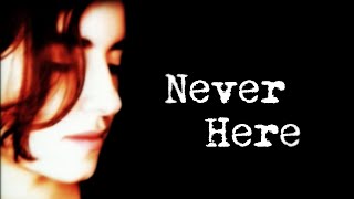 Never Here Music Video