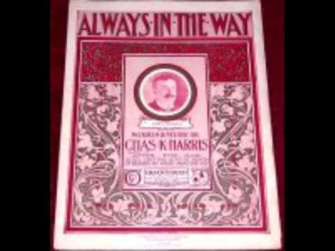 Byron G. Harlan - Always In The Way 1903
