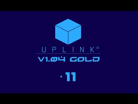 LAN Fail - Uplink OS v 1.04(Mod for Uplink) - Let's Play Part 11