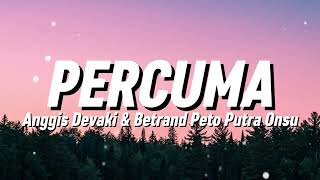 Download lagu Anggis Devaki & Betrand Peto Putra Onsu - Percuma (Lirik) mp3 Download lagu Anggis Devaki & Betrand Peto Putra Onsu - Percuma (Lirik) mp3