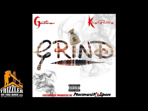 King Bailey ft. Gatez - Grind [Prod. MacMuzik] [Thizzler.com]