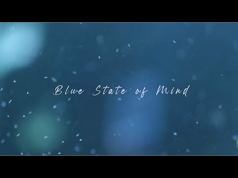 Blue State of Mind