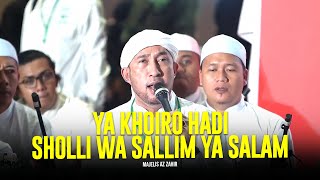 Download lagu Ya Khoiro Hadi ❌ Sholli Wa Sallim Ya Salam - Majelis Az Zahi | Lirik & Terjemah mp3