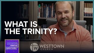 What is the Trinity?