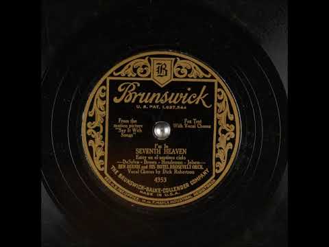 I'm in Seventh Heaven ~ Ben Bernie and His Hotel Roosevelt Orch. with Dick Robertson (1929)