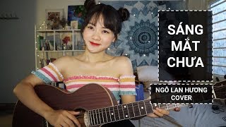 SÁNG MẮT CHƯA !!! - TRÚC NHÂN | STUDIO COVER | NGÔ LAN HƯƠNG