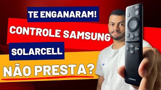 Controle SolarCell funciona? - Mito ou Verdade Controle que recarrega com o Sol | CONTROLE SAMSUNG