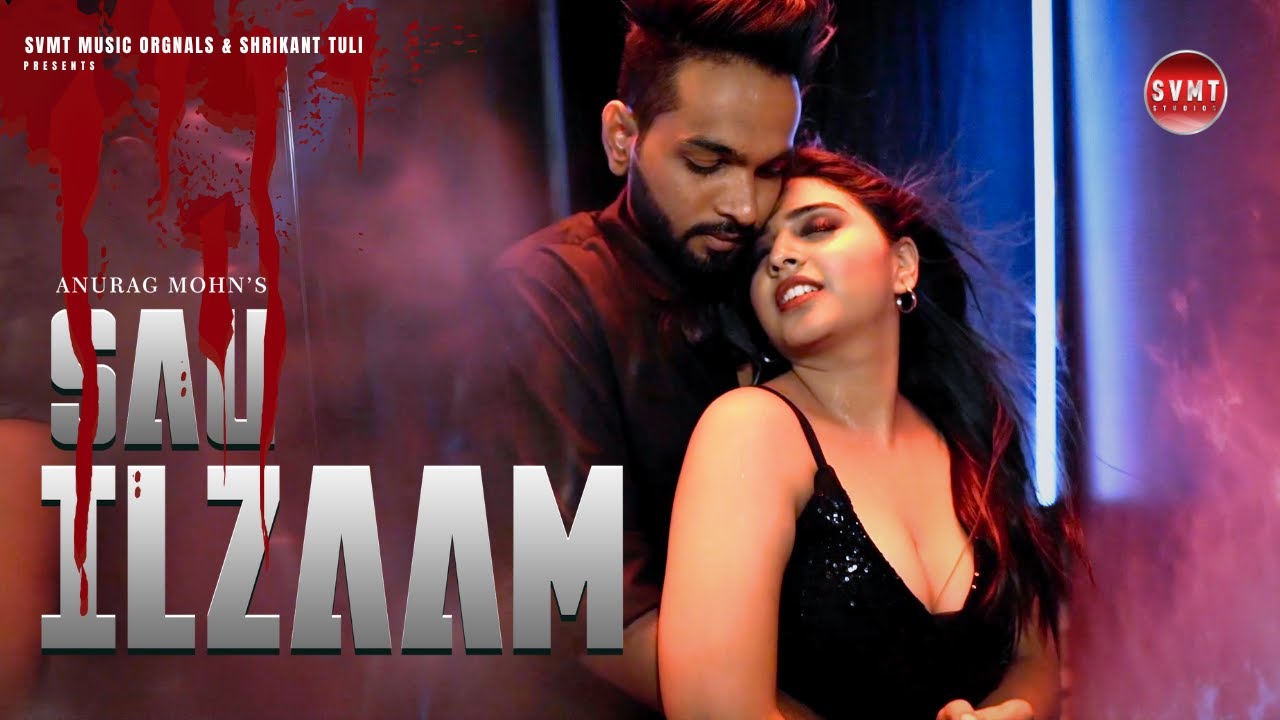 Sau Ilzaam Lyrics | Anurag Mohn