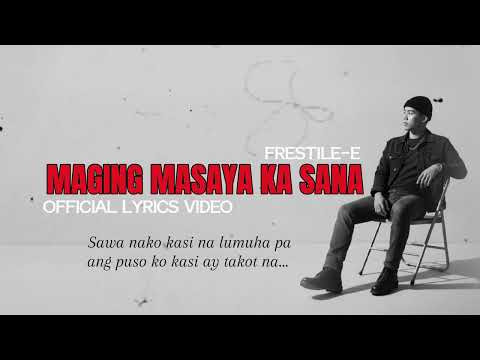 MAGING MASAYA KA SANA | FRESTILE-E | OFFICIAL LYRICS VIDEO | KISS THE RAIN |