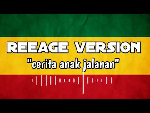 #reeage#version#ceritaanakjalanan cerita anak jalanan versi reggae