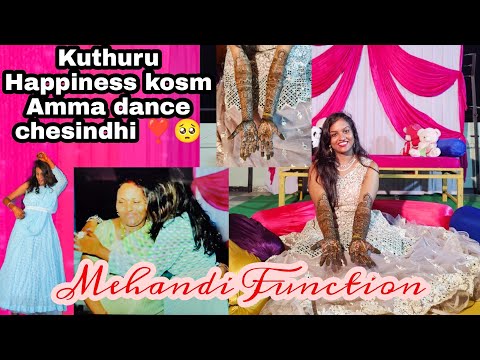 Kuthuru Happiness kosm Amma dance chesindhi ❣️🥺 || Mehandi Function|| Marriage series|| Rowdy Pilla