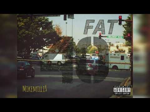 Mike Milli$ - Fat 40 (Audio)