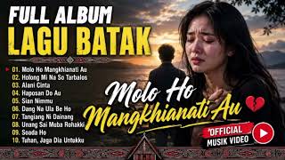 Download lagu Full Album Lagu Batak Molo Ho Mangkhianati Au -  Musik Video Youtube mp3