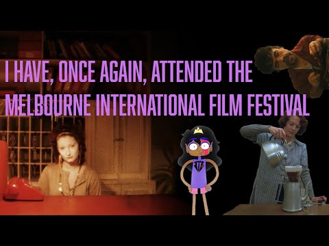 MIFF 2025, and the films that I saw there