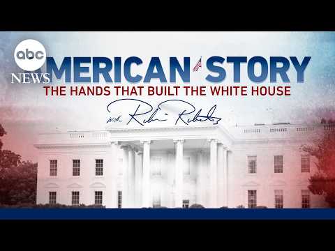American Story: The Hands That Built the White House -- With Robin Roberts