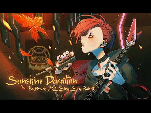Sunshine Duration - Re:Brych VOC Sing Sing Rabbit [Sub. Español]