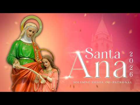 Misa Diaria - VI Novena en honor a Santa Ana.