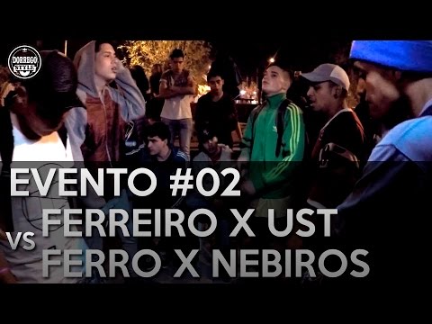 #07 Dorrego Style - FERREIRO X UST VS FERRO X NEBIROS