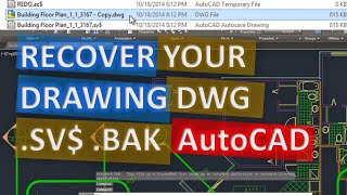 Recover AutoCAD file DWG .SV$ .BAK easy and fast, Find Autosave or Backup File