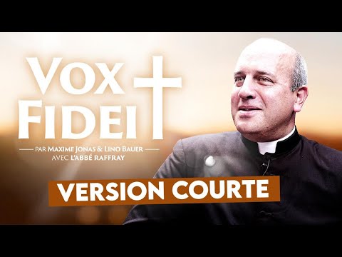 L'Abbé Matthieu Raffray : Comment vivre dans une société déchristianisée ?