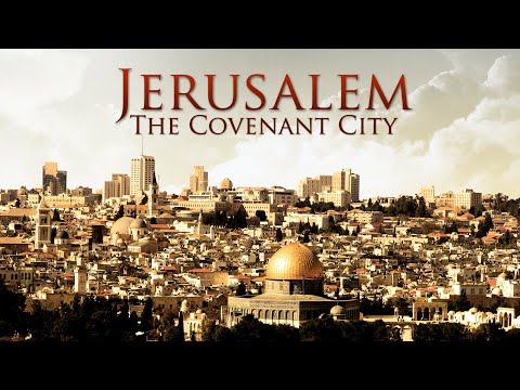 Video $Jerusalem: The Covenant City