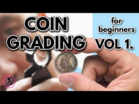 How to Grade Coins Like a Coin Dealer - Beginners Guide To Coin Grading