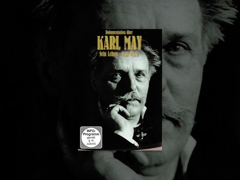 Karl May - His Life - His Work