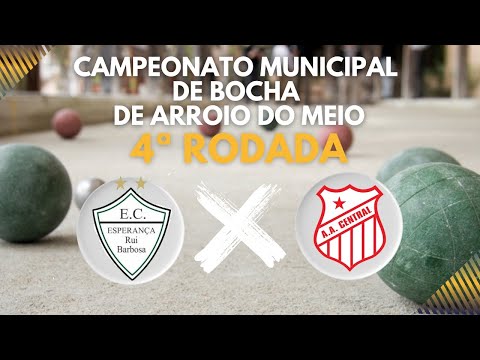 Campeonato Municipal de Bocha 4ª Rodada - Esperança A X Central A