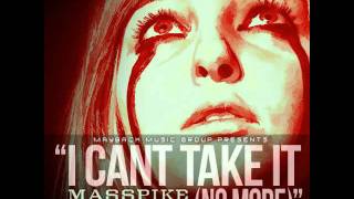 Masspike Miles ft. Diddy - I Can&#39;t Take It (No More) CDQ!!