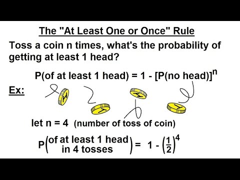 Probability & Statistics (17 of 62) The "At Least One or Once" Rule
