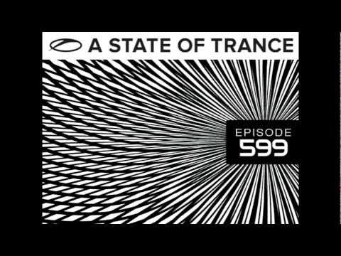 A State Of Trance (ASOT) Episode 599 - (FULL SET)