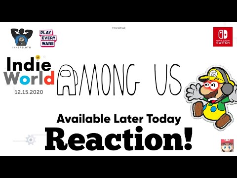 AMONG US IS ON NINTENDO SWITCH!!! || Indie World Showcase 12.15.2020 REACTION!!!