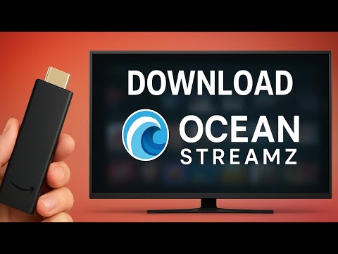 How to Download Ocean Streamz on Firestick (in 2025)