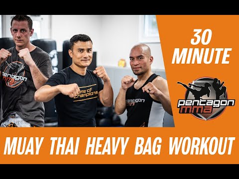How to get in best shape of your life? Muay Thai Heavy Bag 30-Minute Workout -- Class #7