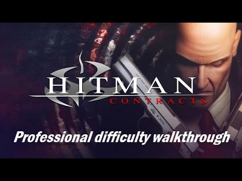 Hitman: Contracts | Professional Difficulty | 1440p60 | Longplay Full Game Walkthrough No Commentary