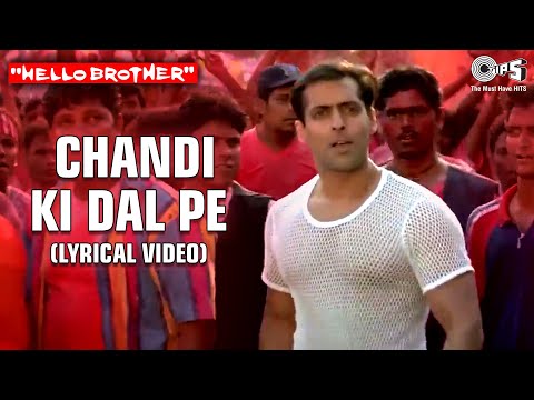 Chandi Ki Daal Par (Lyrical Video) Hello Brother | Salman Khan & Rani Mukherjee | Alka Y | Holi Song