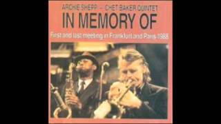 MY IDEAL - CHET BAKER QUINTET AND ARCHIE SHEPP