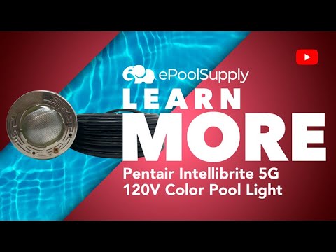 How to Install a Pentair Intellibrite 5G 120V Color Pool Light