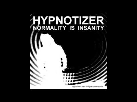 HYPNOTIZER - Normality Is Insanity (Techno Mix) [TTC-010]