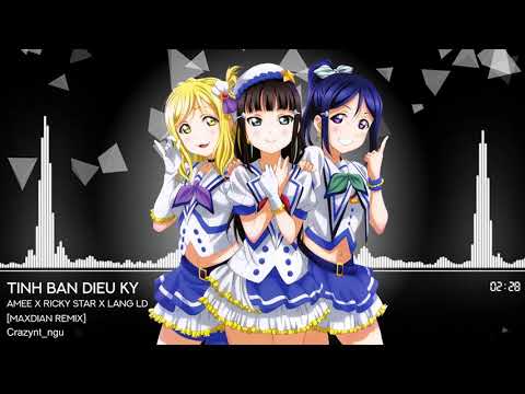 [Nightcore] TÌNH BẠN DIỆU KỲ - AMEE x Ricky Star x Lăng LD (Maxdian Remix)