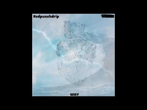 Redpunchdrip - Way