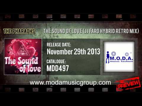 The Pharaohs - The Sound Of Love (JJ Faro Hybrid Retro Mix) [HQ PREVIEW]