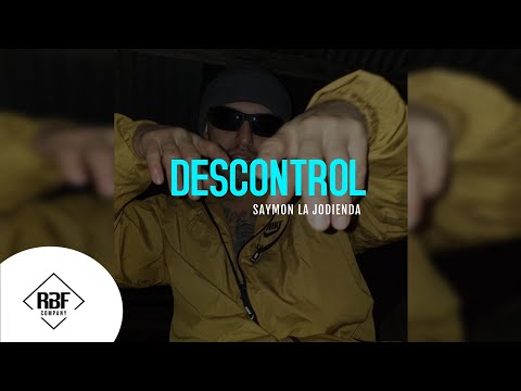 Saymon La Jodienda - Descontrol | RBF COMPANY